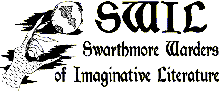 SWIL - Swarthmore Warders of
      Imaginative Literature